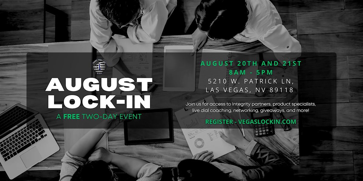 August Lock-in