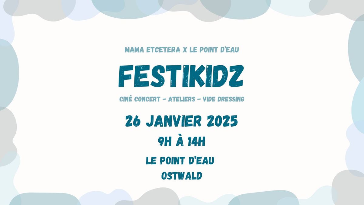 FESTIKIDZ - Le Festival Pour Les Enfants -