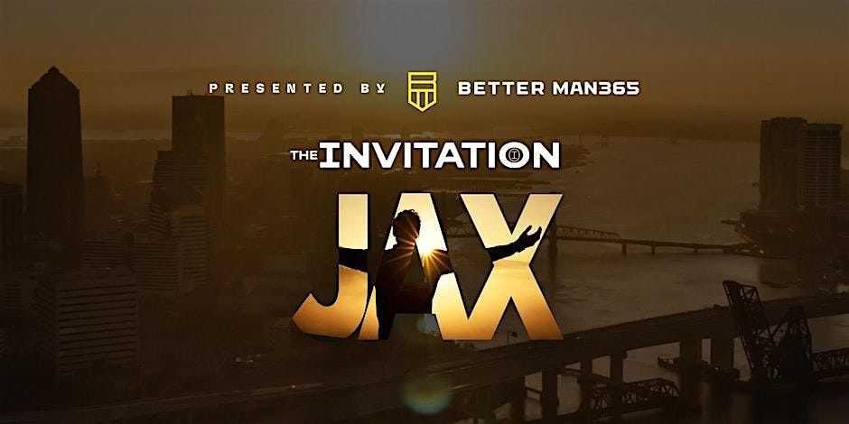 The Invitation: A Better Man 365 Men's Conference