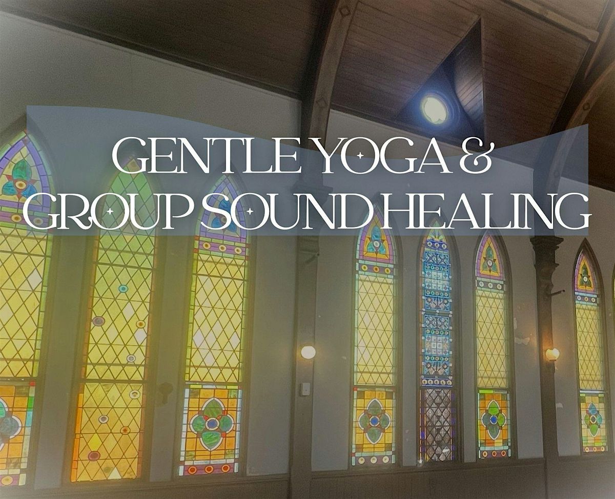 Gentle Yoga & Group Sound Healing
