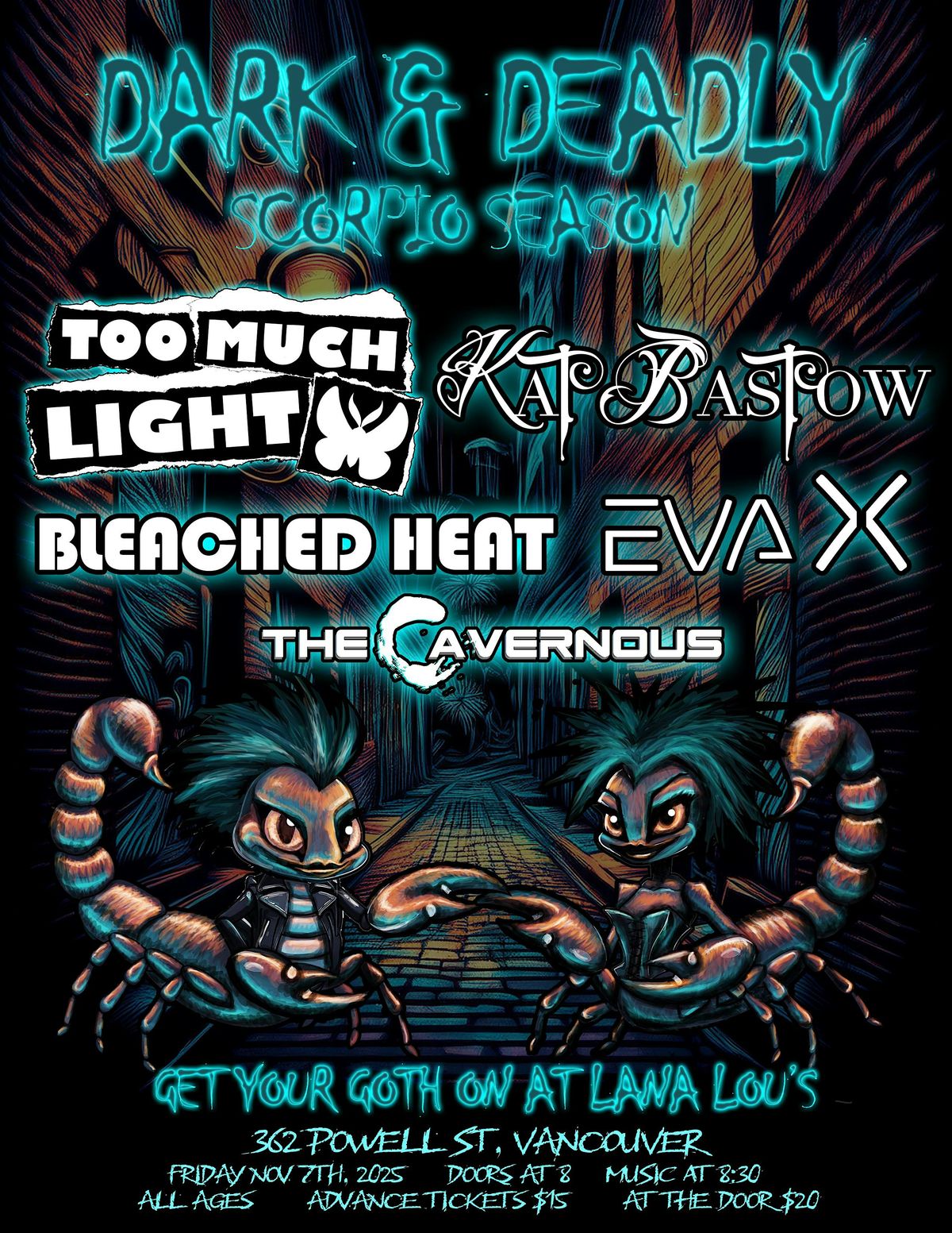 Dark and Deadly Scorpio Season Too Much Light, Eva X and Guests All Ages