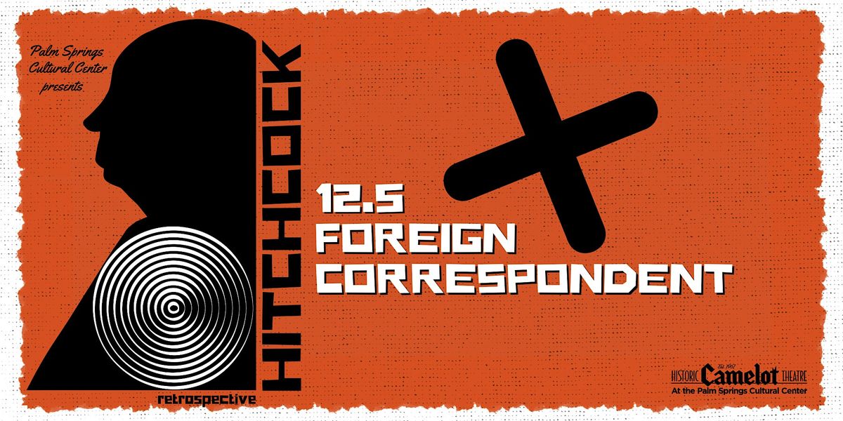 Hitchcock Retrospective: FOREIGN CORRESPONDENT