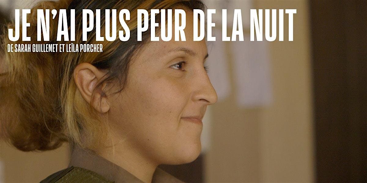 Je n\u2019ai plus peur de la nuit : soir\u00e9e documentaire feministe