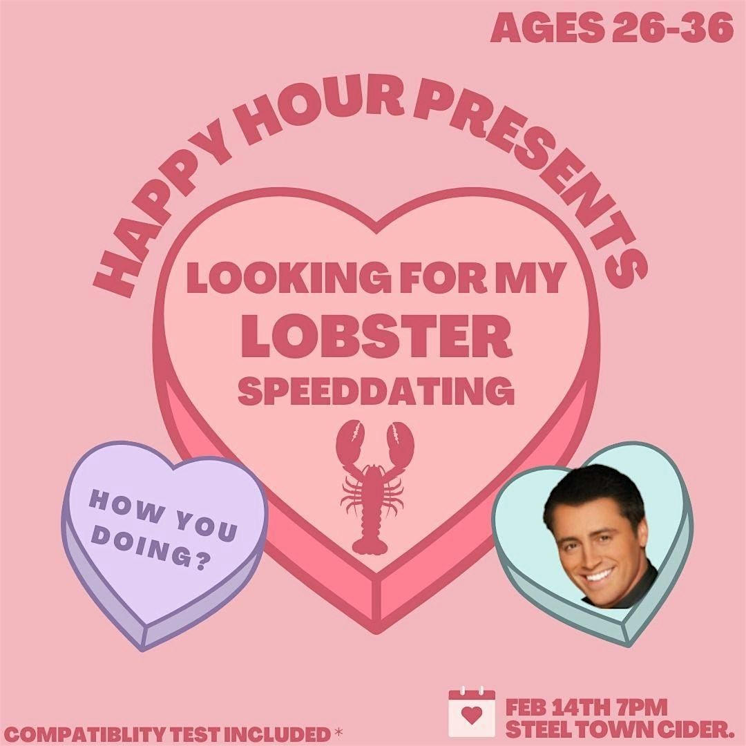 Looking for my Lobster Speed Dating 26-36