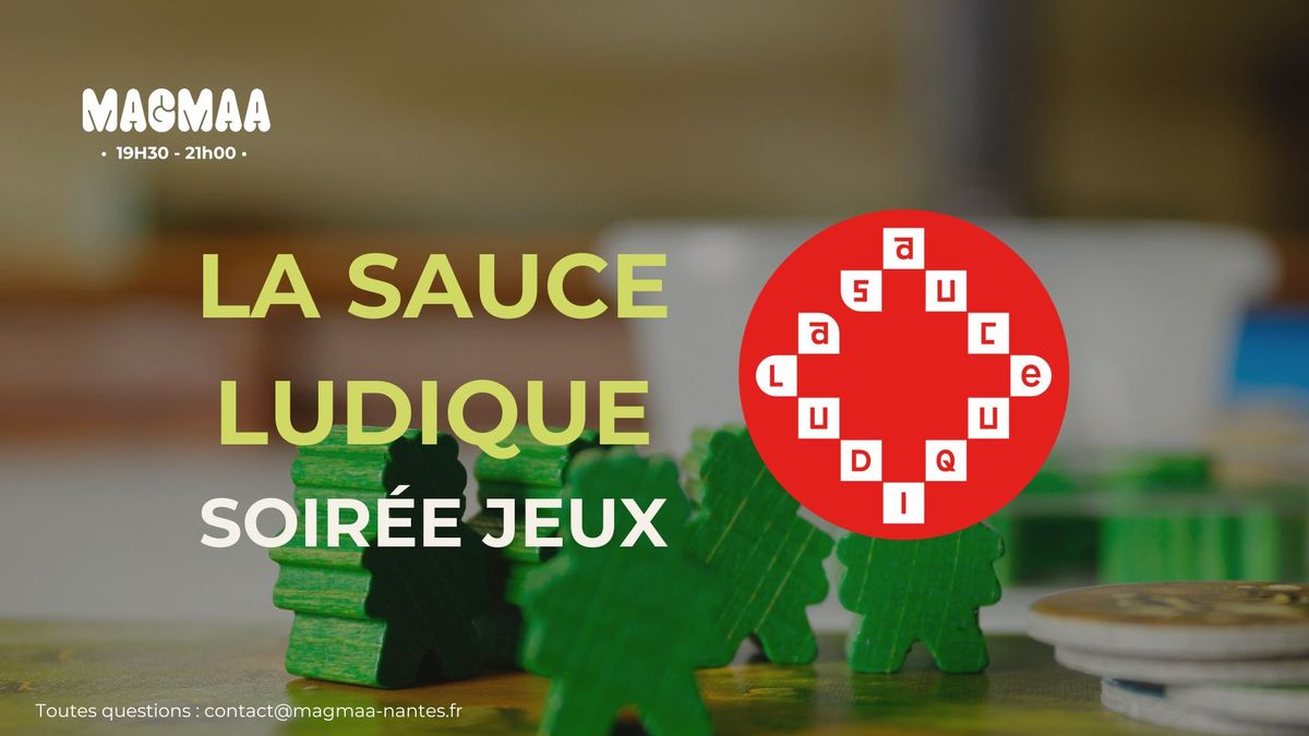 Soir\u00e9e jeux par la sauce ludique ! 