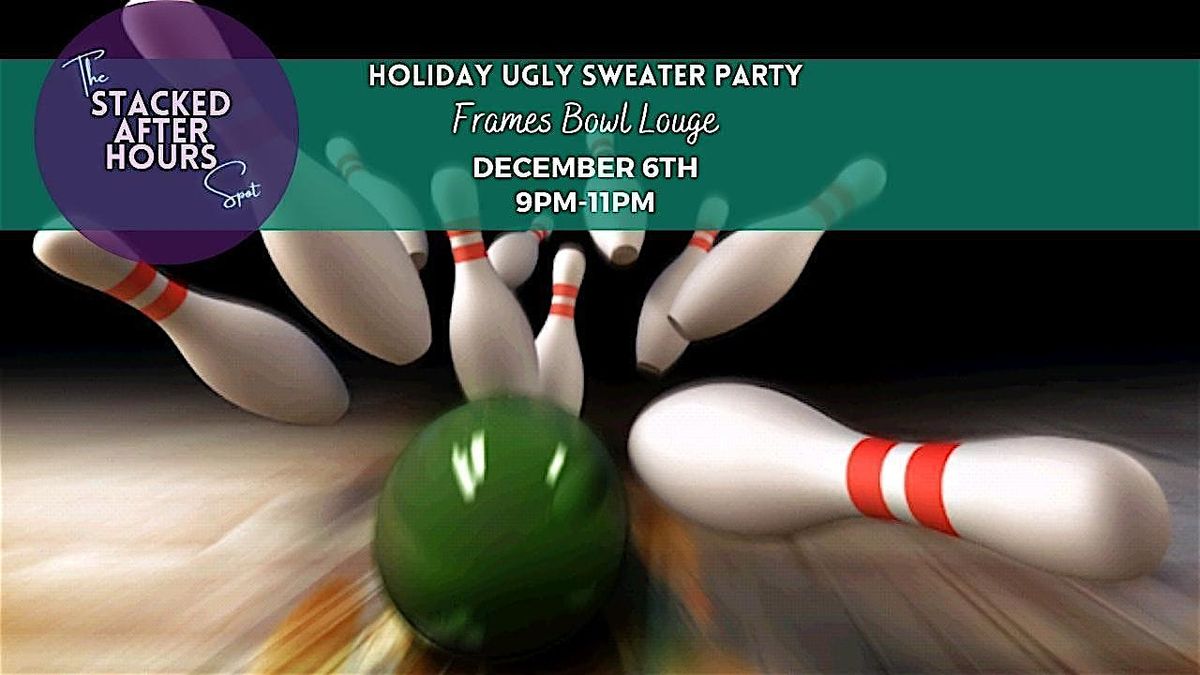 Stacked After Hours Holiday Ugly Sweater Bowl Party