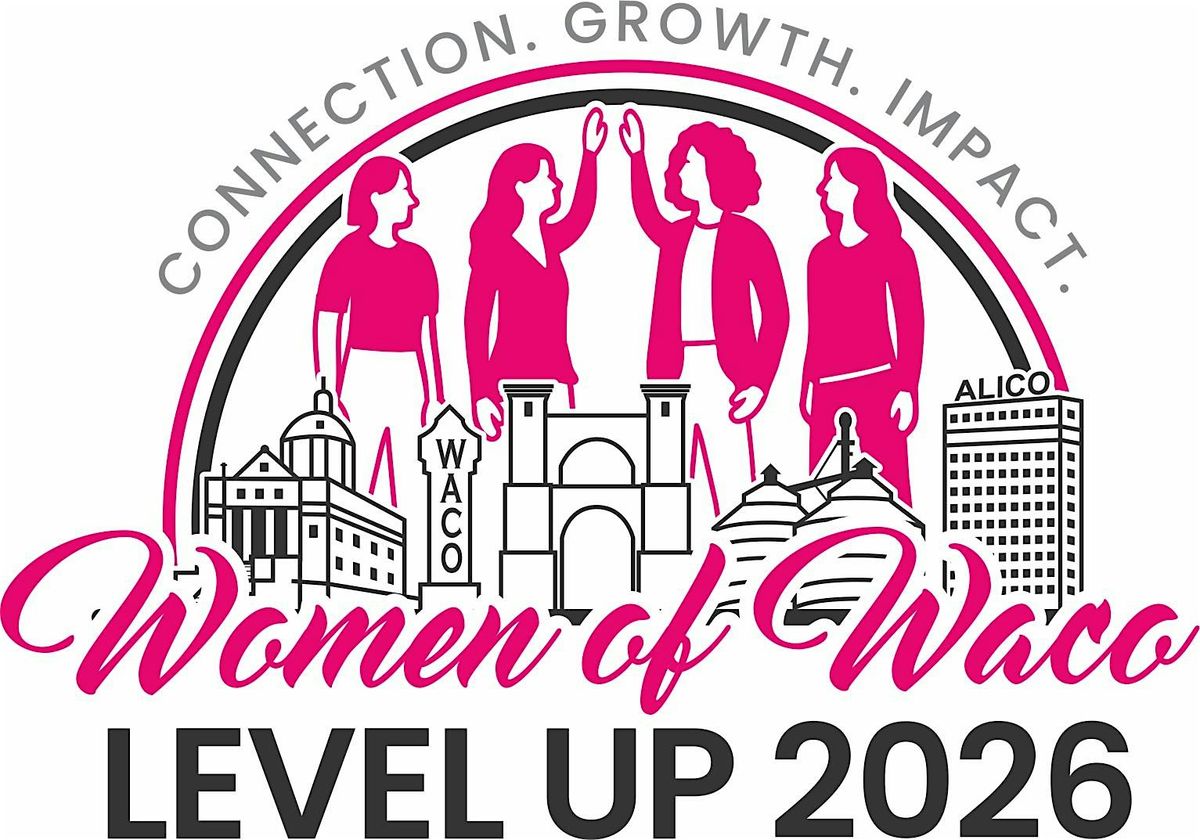 Women of Waco's Level Up 2026 Conference