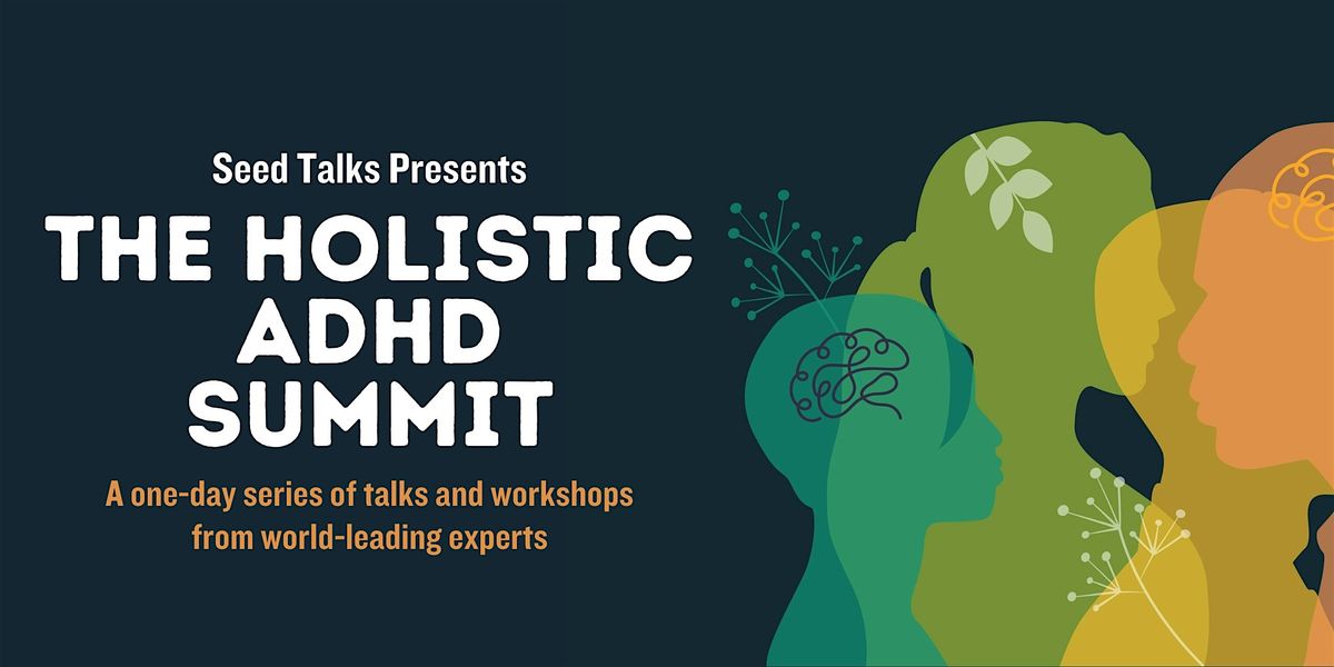 The Holistic ADHD Summit