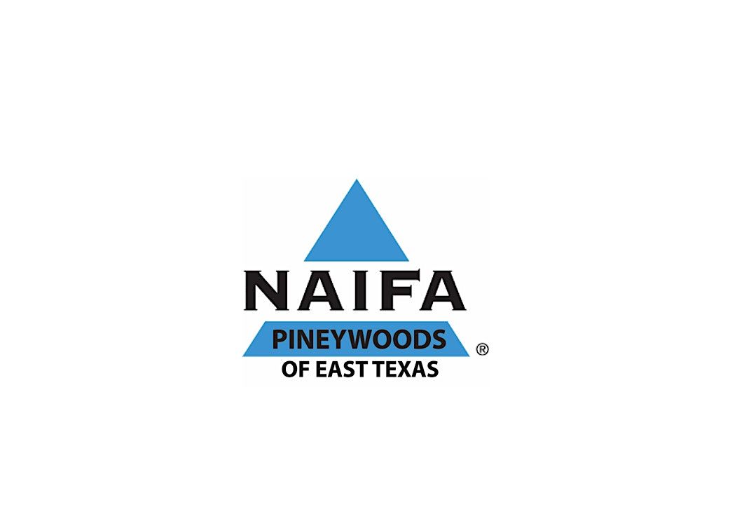 NAIFA Pineywoods of East Texas Luncheon Meeting (Mar 2025)