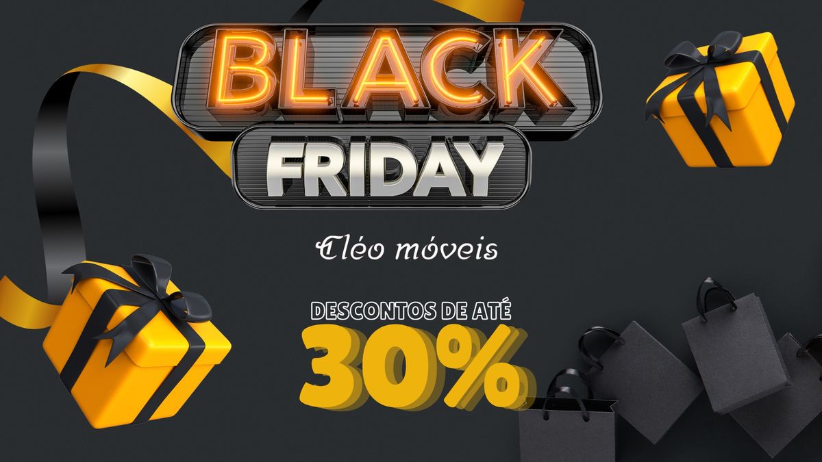 Mega Black Friday Cleo M\u00f3veis