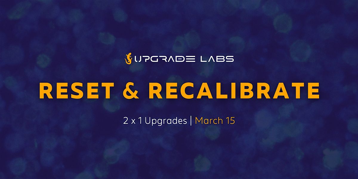 SXSW Unofficial: 2-for-1 Reset & Recalibrate at Upgrade Labs