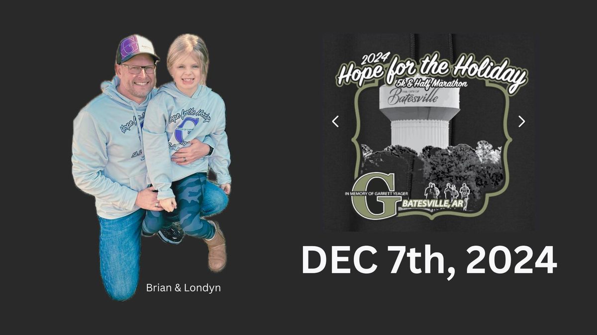 2024 Hope for the Holiday 5k & Half Marathon