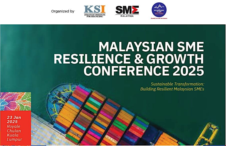 MALAYSIAN SME RESILIENCE & GROWTH CONFERENCE 2025