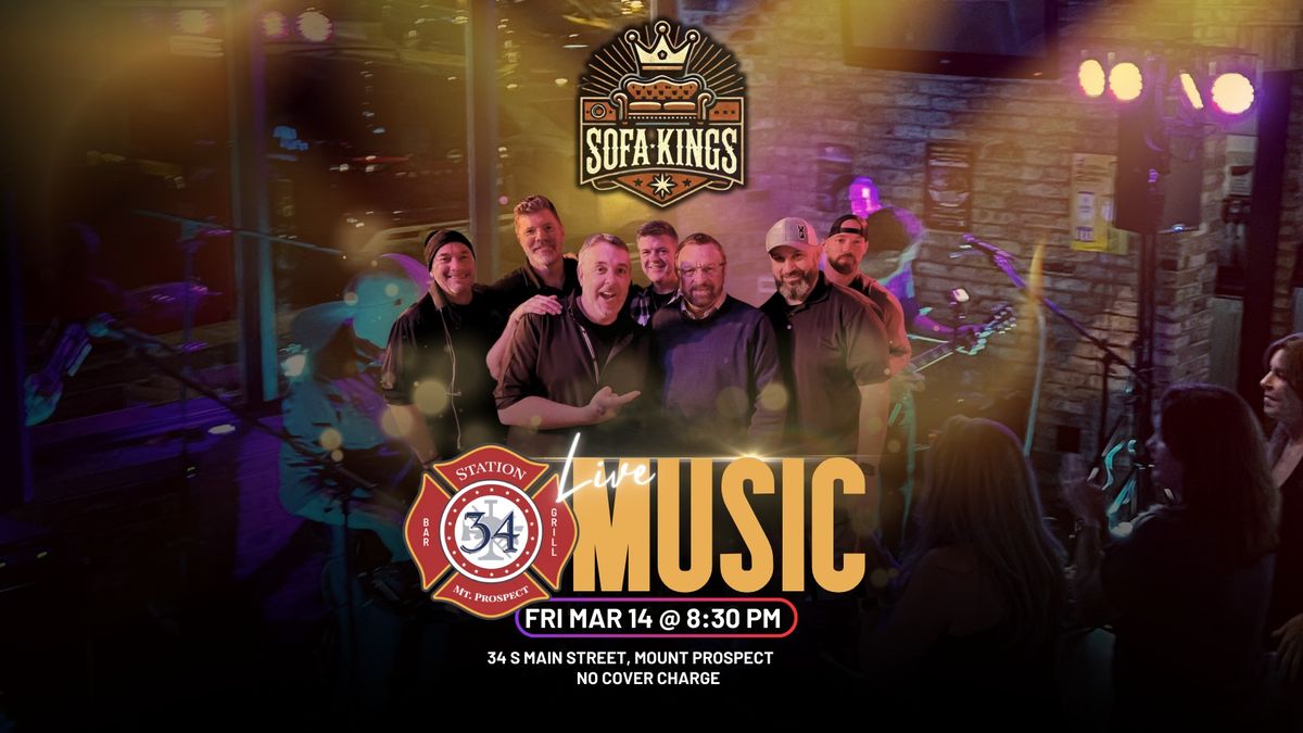 LIVE MUSIC with SOFA KINGS @ STATION 34