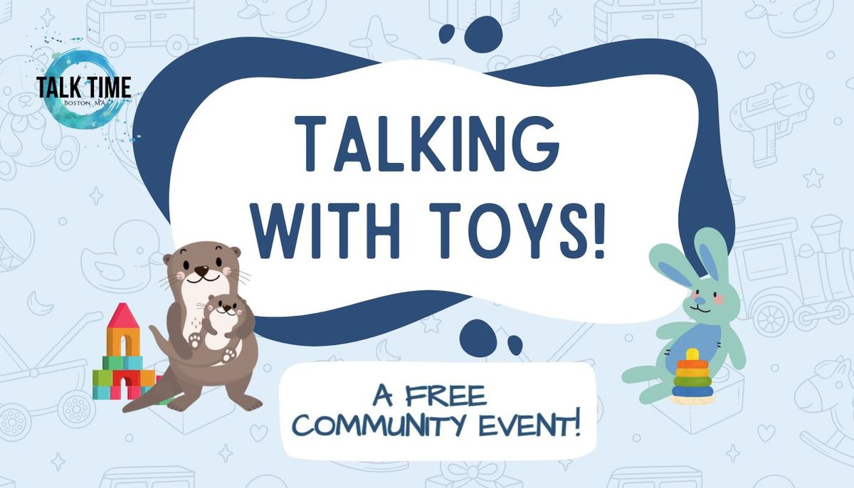 Talking With Toys (Somerville Library, West Branch)