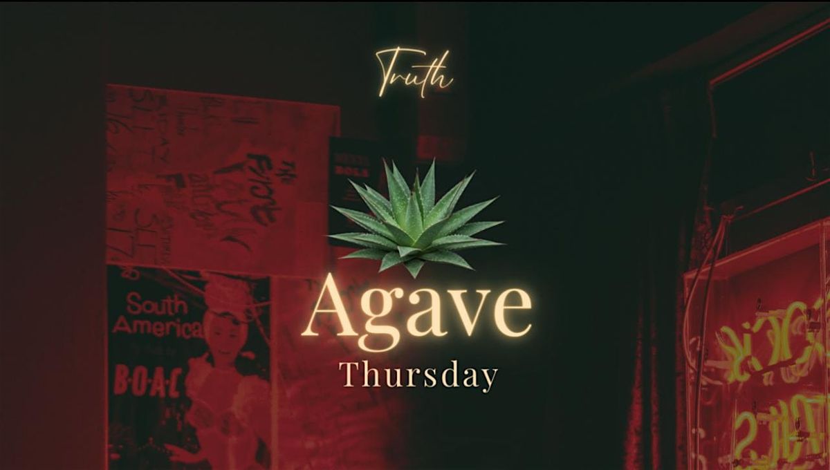 Agave Thursday