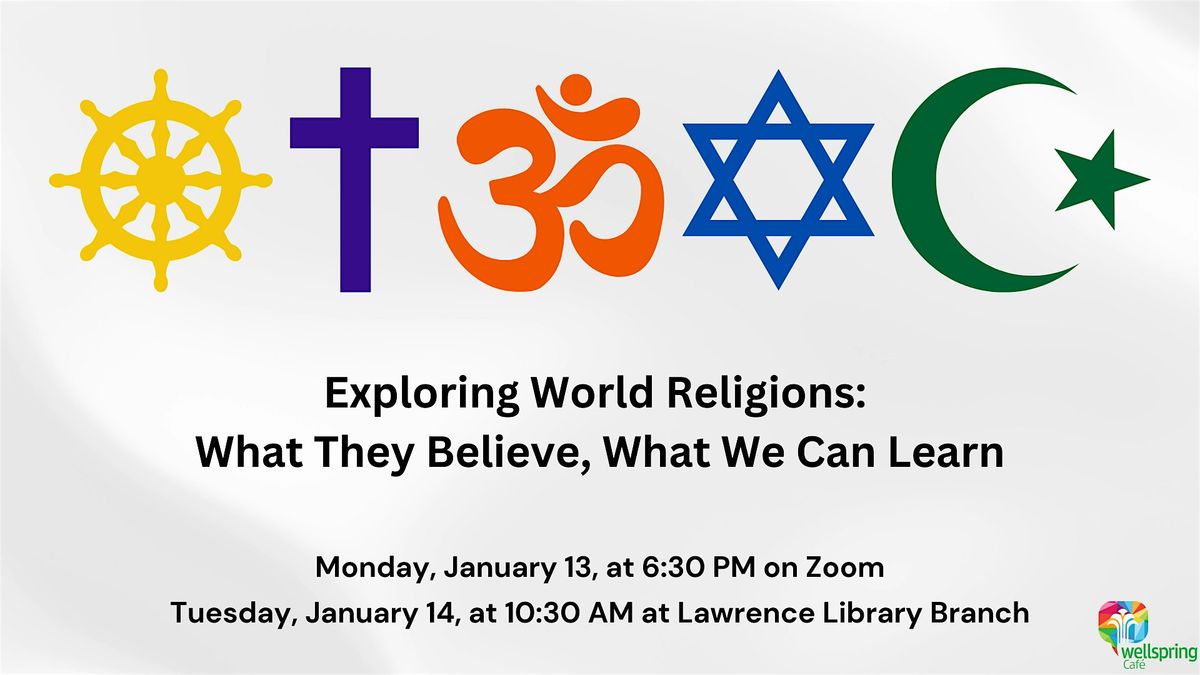 Exploring World Religions: What They Believe, What We Can Learn