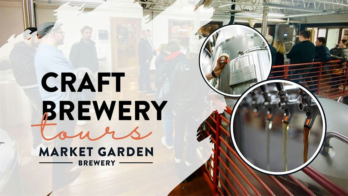 Brewery Tours & Beer Tasting at Market Garden Brewery