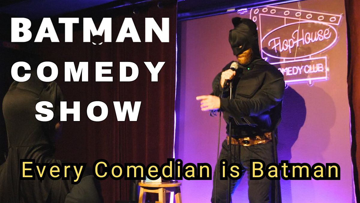 The BATMAN Comedy Show - Williamsburg
