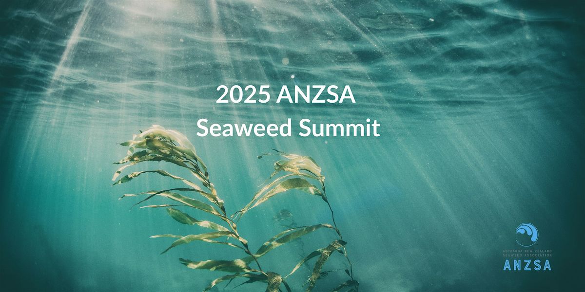 ANZSA 2025 Seaweed Summit