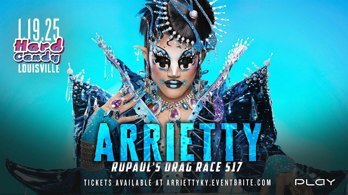 Hard Candy Louisville with Arrietty