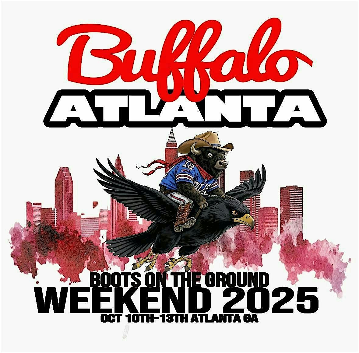 The Official Boots on the Ground Weekend! Buffalo in Atlanta \u2013 OCT 10\u201313