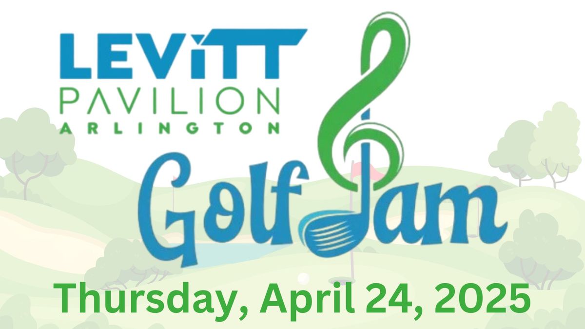 Levitt Arlington Golf Jam