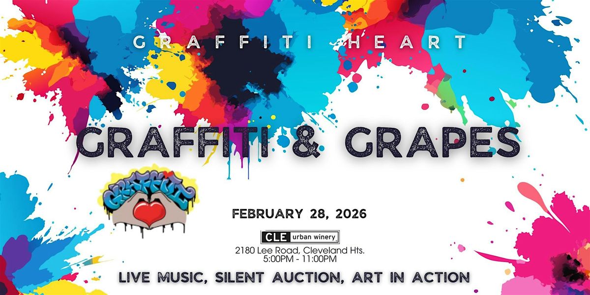 Graffiti  HeArt Graffiti & Grapes Fundraiser!