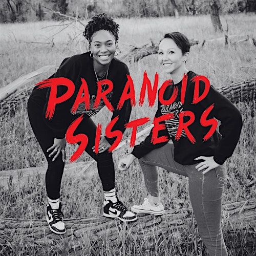 Paranoid Sisters Podcast Live - A Colorado True Crime Podcast