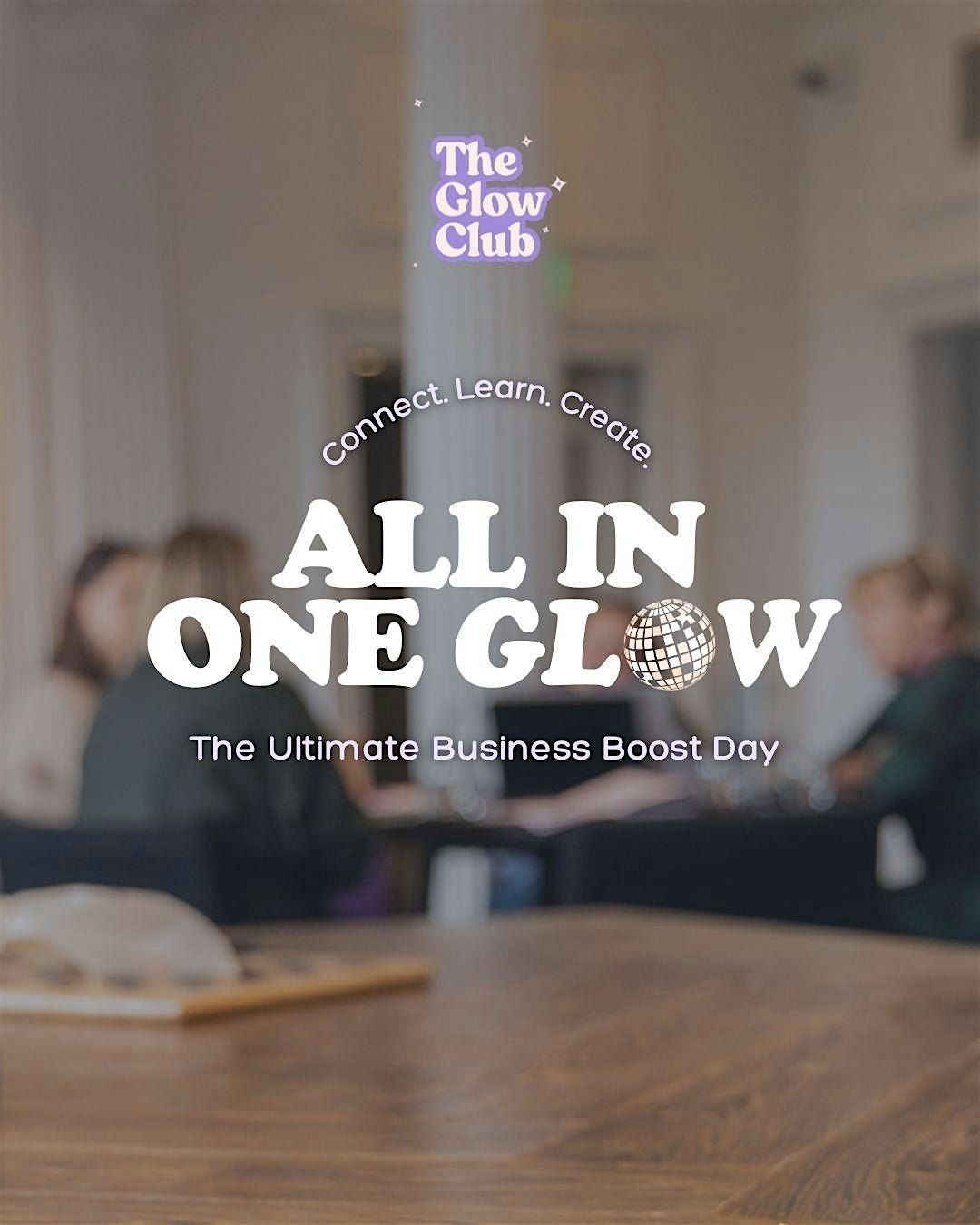 All-In-One Glow Day - The Ultimate Business Boost Day - October