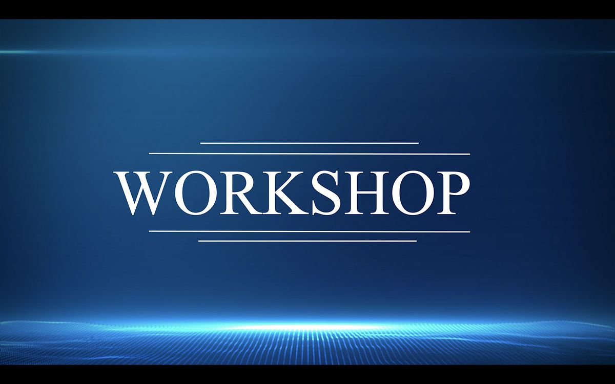 WORKSHOP TO