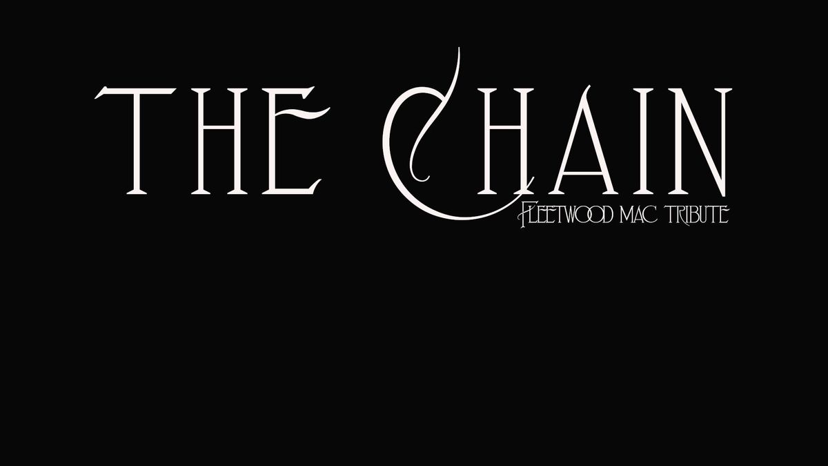 THE CHAIN - Fleetwood Mac Tribute 