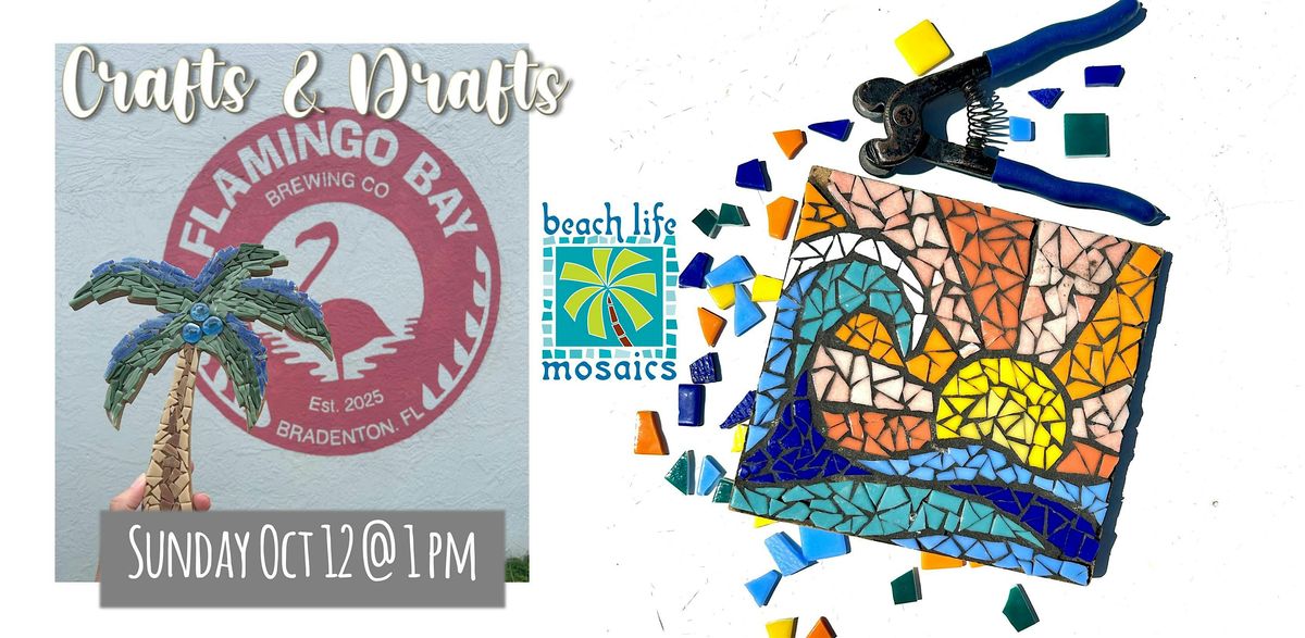 Crafts & Drafts - Mosaics in Bradenton