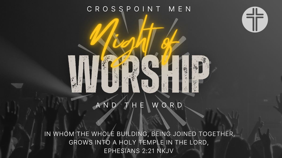 MENS NIGHT OF WORSHIP
