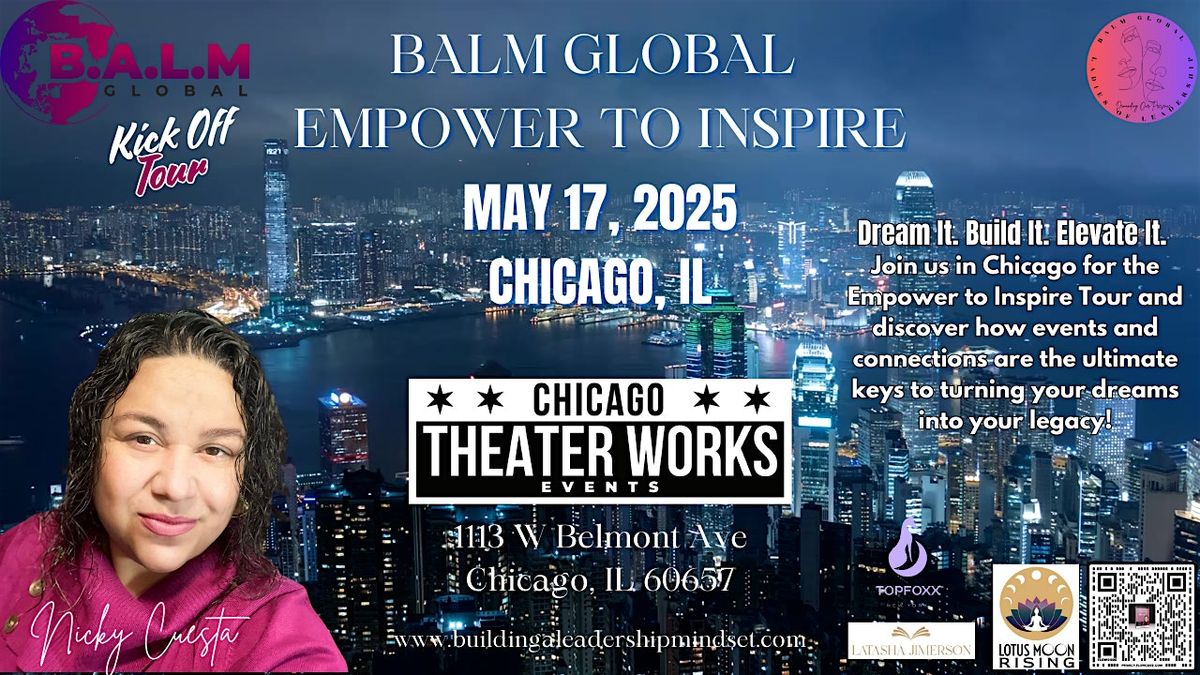 BALM GLOBAL Empower to Inspire Kick Off Tour