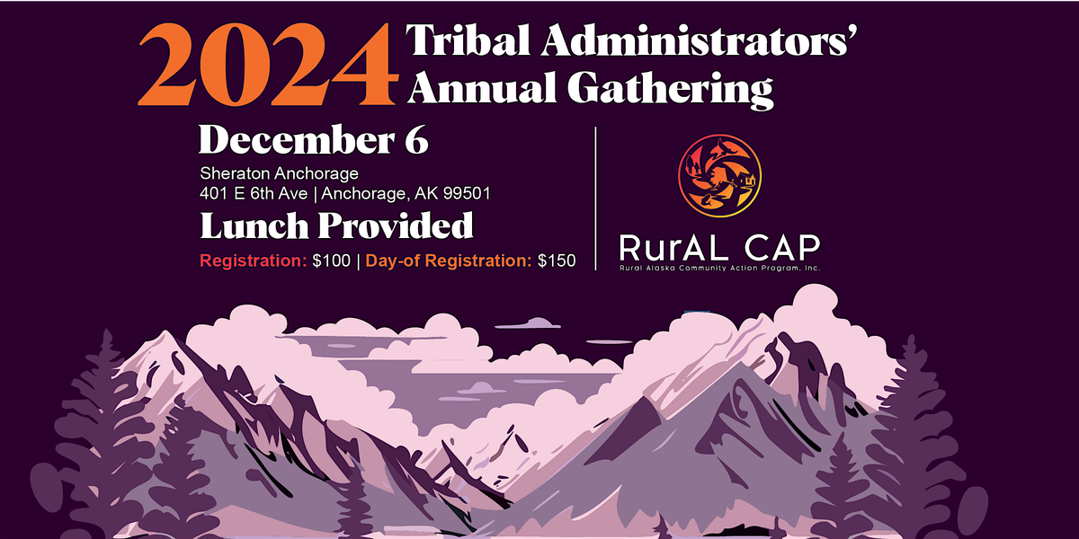 2024 Tribal Administrators' Annual Gathering