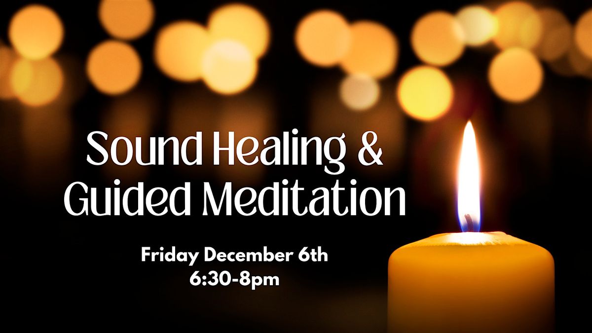 CommUnity Sound Healing and Guided Meditation