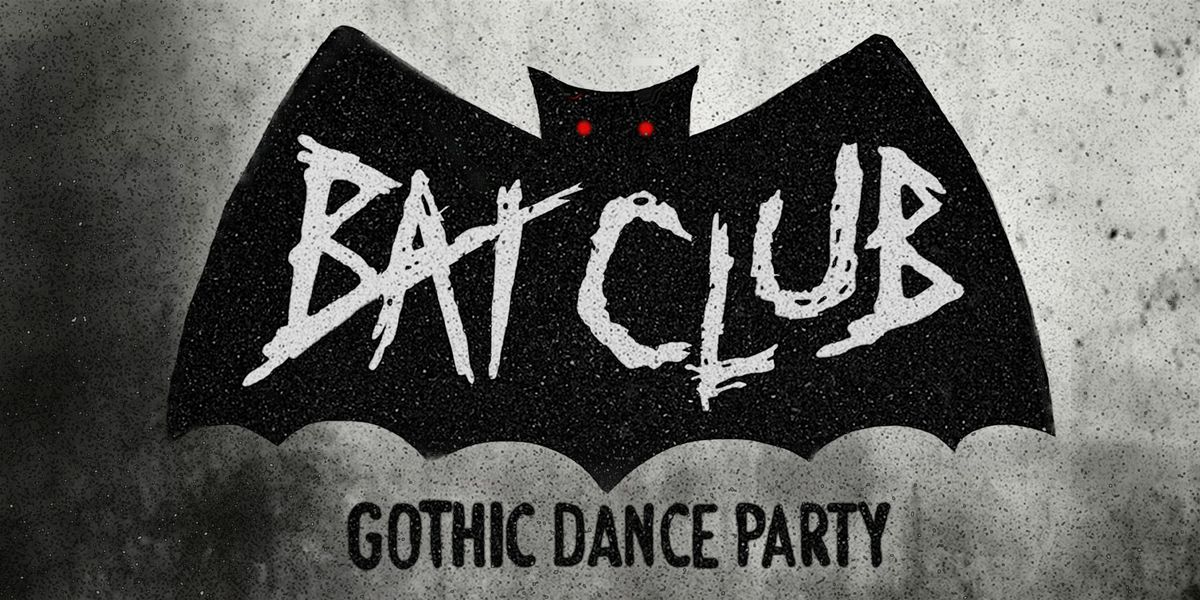 Bat Club: Gothic Dance Party [Los Angeles]