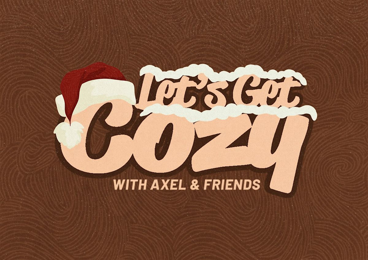 Let's Get Cozy!