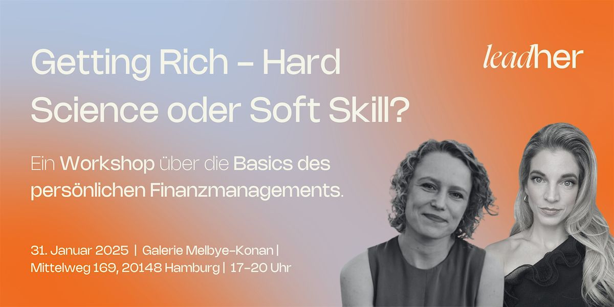 Getting Rich - Hard Science oder Soft Skill?