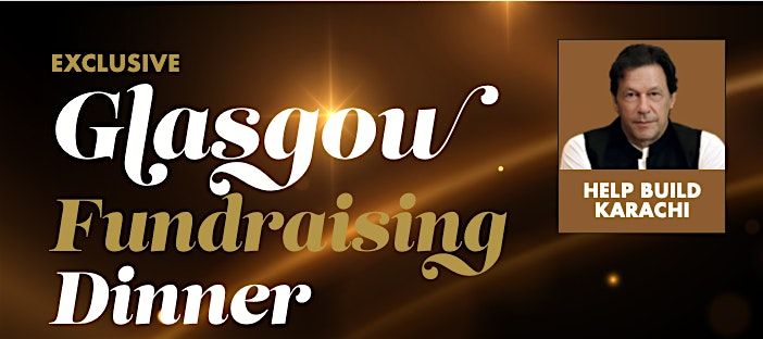 Imran Khan Cancer Appeal Fundraising Dinner \u2013 Glasgow