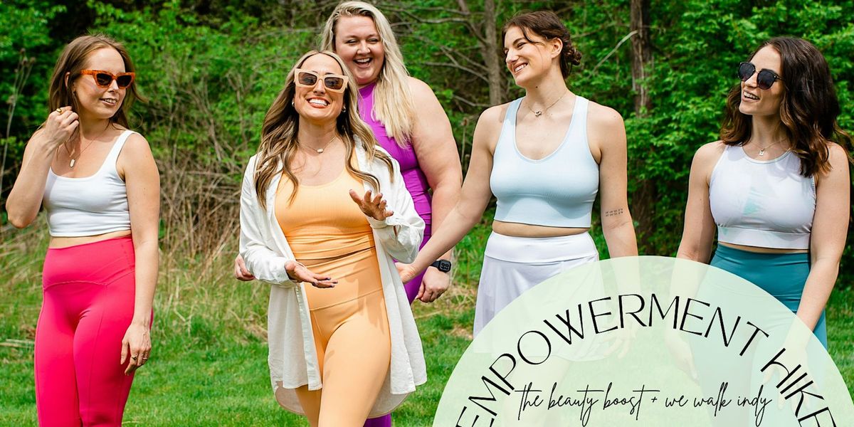 The Beauty Boost Empowerment Hike with We Walk Indy