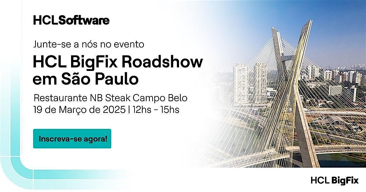 BigFix Roadshow S\u00e3o Paulo