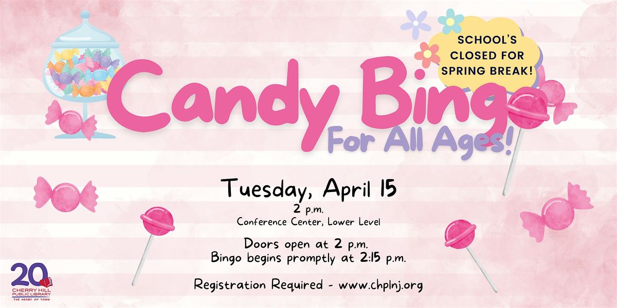 CHPL Candy Bingo - For All Ages! *SPRING BREAK WEEK*