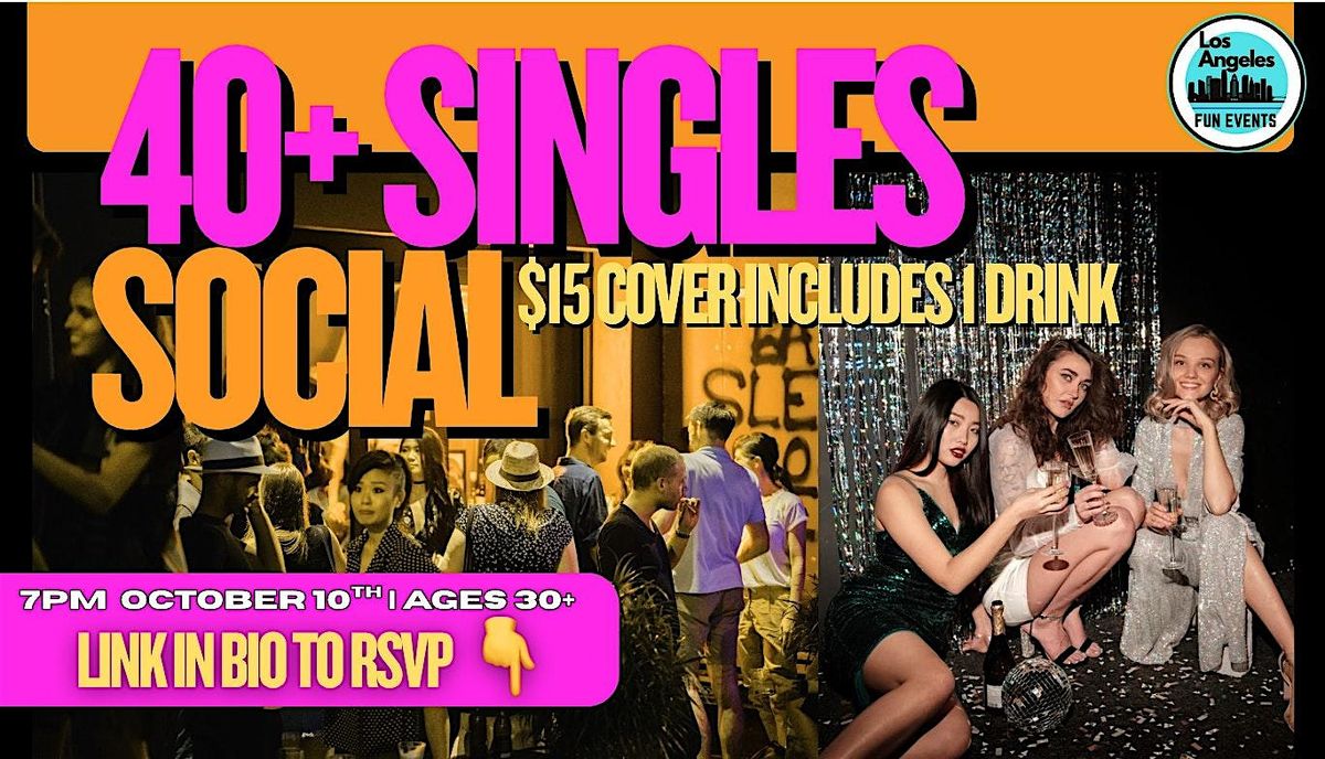 40+ Singles Social (One drink included!)