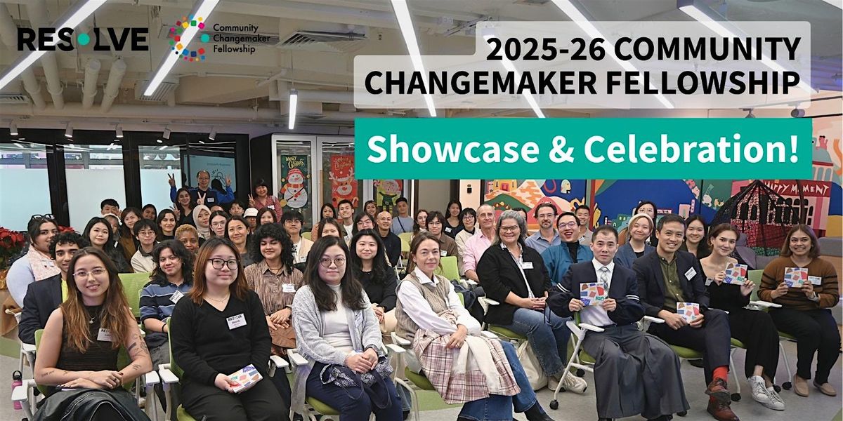 2025-26 Community Changemaker Fellowship Showcase & Celebration