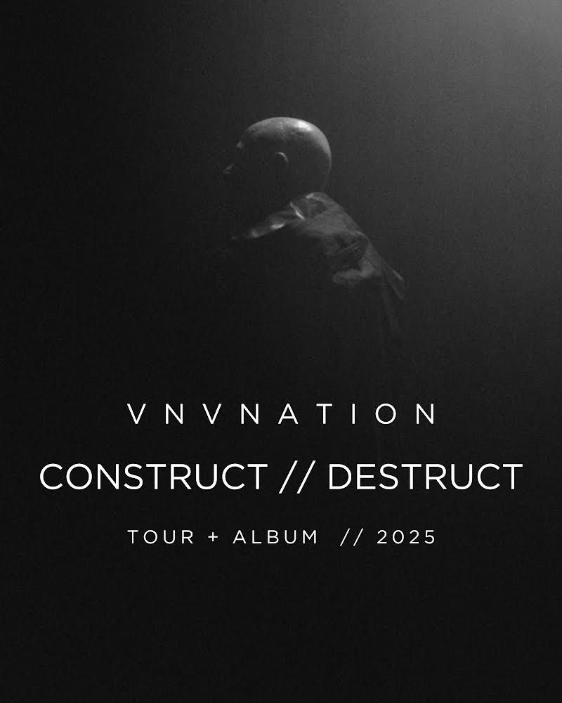 VNV NATION - CONSTRUCT \/ DESTRUCT ALBUM TOUR 