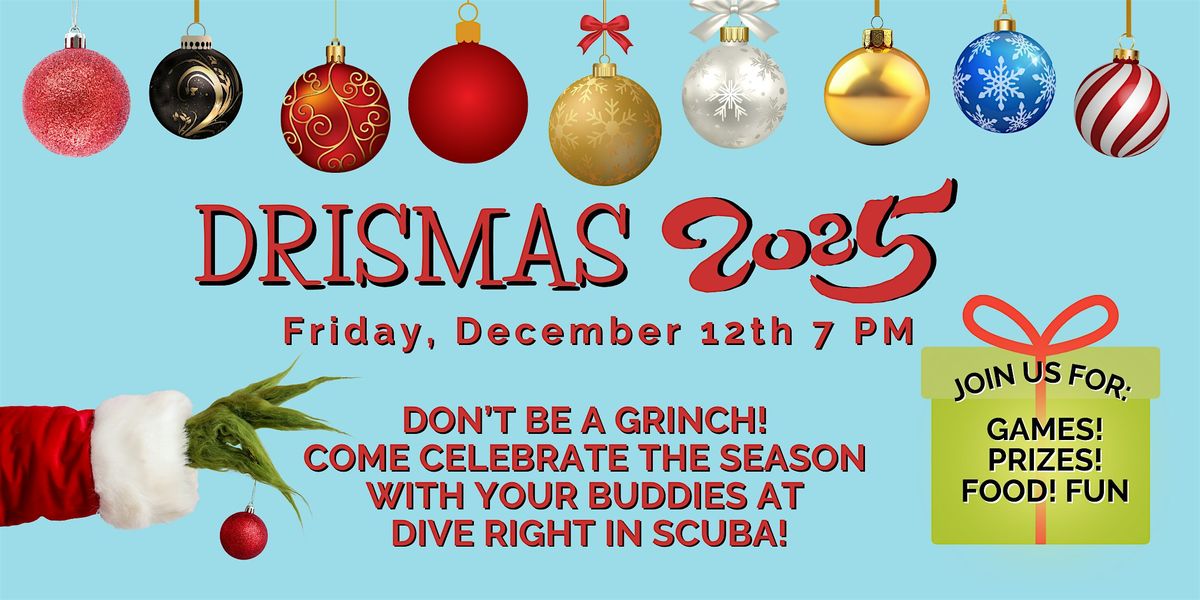 DRISMAS 2025 at Dive Right In Scuba