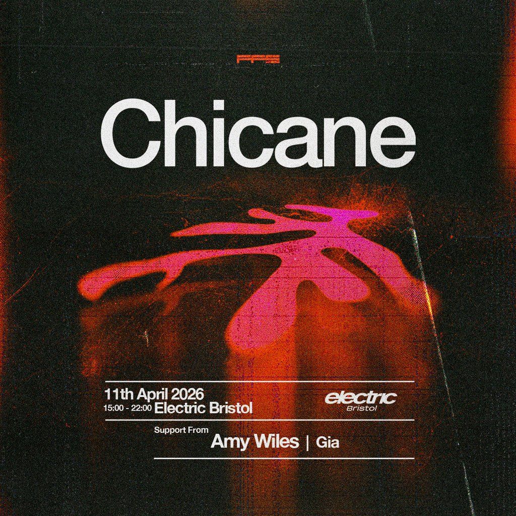 Chicane - Bristol