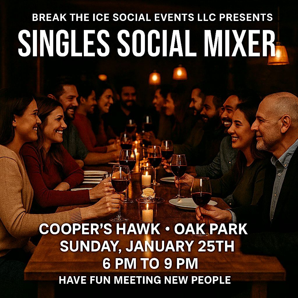 Singles Social Mixer Oak Park, IL Cooper's Hawk